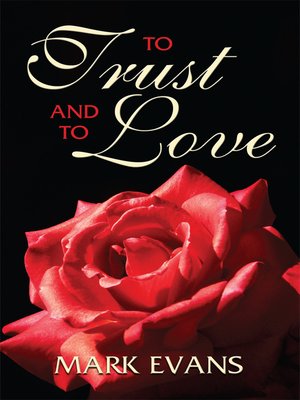 cover image of To Trust and to Love